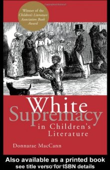 White Supremacy in Children's Literature (Children's Literature & Culture)