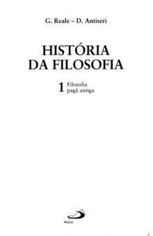 História da Filosofia - Volume 1 - Filosofia pagã antiga