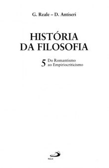 Historia da Filosofia - Volume 5 - Do Romantismo ao Empiriocriticismo