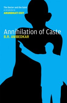 Annihilation of Caste: New annotated edn.