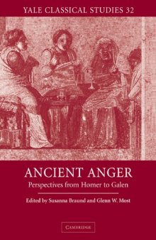 Ancient Anger: Perspectives from Homer to Galen (Yale Classical Studies XXXII)