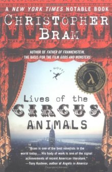 Lives of the Circus Animals: A Novel