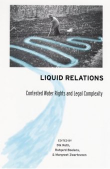 Liquid Relations: Contested Water Rights And Legal Complexity