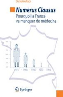 Numerus clausus: Pourquoi la France va manquer de medecins