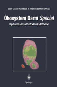 Ökosystem Darm Special : Updates on Clostridium difficile