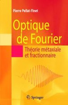 Optique de Fourier: Théorie métaxiale et fractionnaire