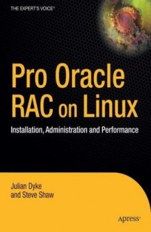 Pro Oracle Database 10<i>g</i> RAC on Linux: Installation, Administration, and Performance (Expert's Voice in Oracle)