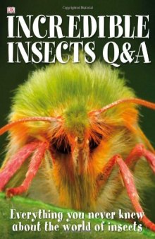 Incredible Insects Q & A
