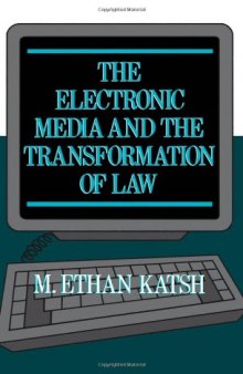 The Electronic Media and the Transformation of Law