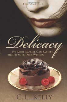 Delicacy (Sensations Series #3)