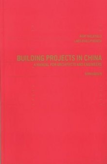 Building Projects in China: A Manual for Architects and Engineers