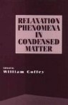 Relaxation Phenomena in Condensed Matter
