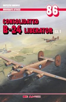 Consolidated B-24 Liberator, Part 1