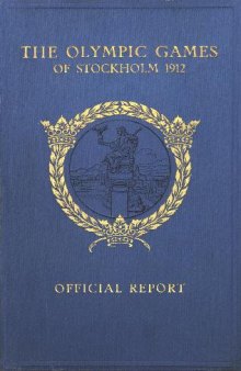 The official report of the olympic games of Stockholm 1912