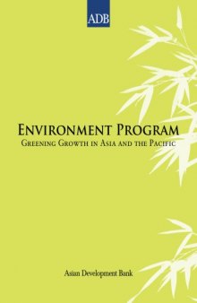 Environment Program: Greening Growth in Asia and the Pacific  