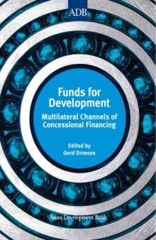 Funds for Development. Multilateral Channels of Concessional Financing  