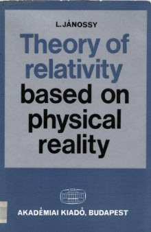 Theory of Relativity Based on Physical Reality