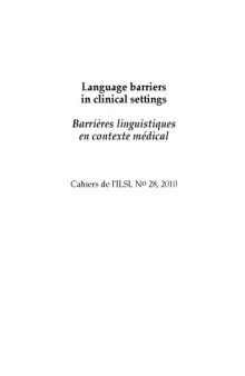 Cahiers de l’ ILSL n° 28 : anguage barriers in clinical settings = Barrières linguistiques en contexte médical