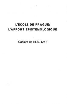 Cahiers de l’ ILSL n° 5 : L’Ecole de Prague : l’apport épistémologique