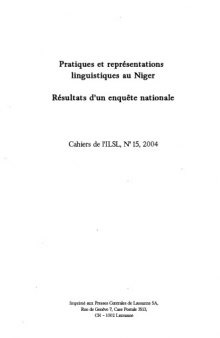 Cahiers de l’ ILSL n° 15 : Pratiques et représentations linguistiques au Niger : Résultats d’un[e] enquête nationale