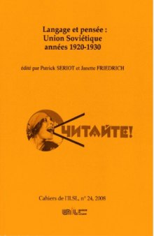 Cahiers de l’ ILSL n° 24 : Langage et pensée: Union Soviétique années 1920-1930