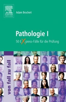Pathologie I: 50 Express-Fälle für die Prüfung