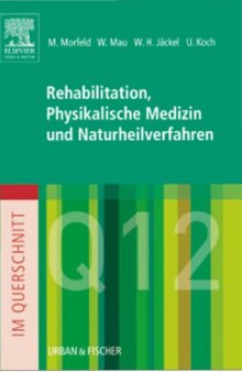 Querschnitt Rehabilitation, physikalische Medizin und Naturheilverfahren : ein fallorientiertes Lehrbuch ; [Q 12]