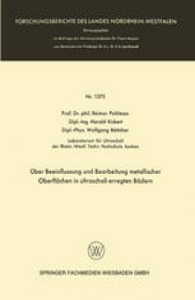 Über Beeinflussung und Bearbeitung metallischer Oberflächen in ultraschall-erregten Bädern