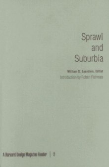 Sprawl and Suburbia: A Harvard Design Magazine Reader (Harvard Design Magazine)