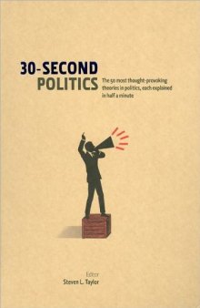 30- Second Politics: The 50 most thought-provoking theories in politics, each explained in half a minute