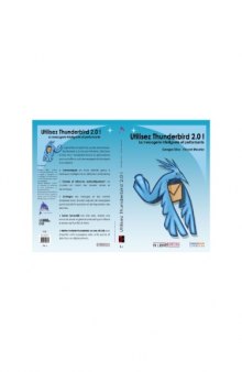 Utilisez Thunderbird 2 ! : La messagerie intelligente et performante