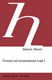 Formale und Transzendentale Logik: Versuch Einer Kritik der Logischen Vernunft