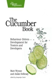 The Cucumber Book: Behaviour-Driven Development for Testers and Developers