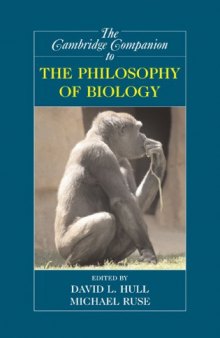 The Cambridge Companion to the Philosophy of Biology (Cambridge Companions to Philosophy)