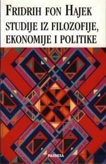 Studije iz filozofije, ekonomije i politike
