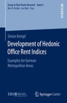 Development of Hedonic Ofﬁce Rent Indices: Examples for German Metropolitan Areas
