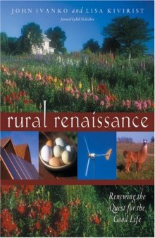 Rural Renaissance: Renewing the Quest for the Good Life