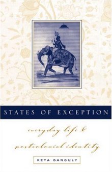 States Of Exception: Everyday Life and Postcolonial Identity