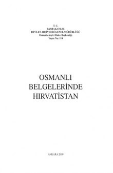 Osmanli Belgelerinde Hirvatistan (Croatia in Ottoman Documents) 