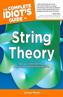 The complete idiot's guide to string theory