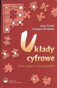 Układy cyfrowe: zbiór zadań z rozwiązaniami