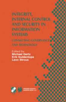 Integrity, Internal Control and Security in Information Systems: Connecting Governance and Technology