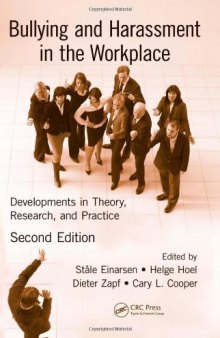 Bullying and harassment in the workplace: developments in theory, research, and practice  