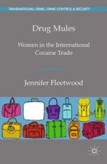 Drug Mules: Women in the International Cocaine Trade