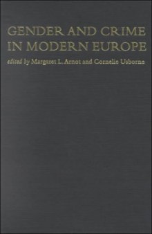 Gender and Crime in Modern Europe (Women's and Gender History), First Edition