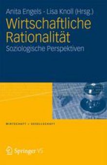 Wirtschaftliche Rationalität: Soziologische Perspektiven
