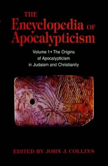 The Origins of Apocalypticism in Judaism and Christianity