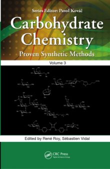 Carbohydrate chemistry : proven synthetic methods