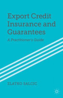 Export Credit Insurance and Guarantees: A Practitioner’s Guide