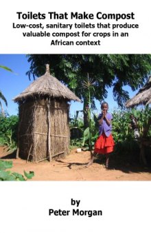 Toilets that make compost low-cost: Sanitary toilets that produce valuable compost for crops in an African context